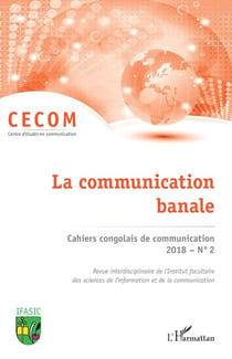 La communication banale (édition 2018)