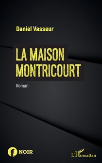 La maison montricourt