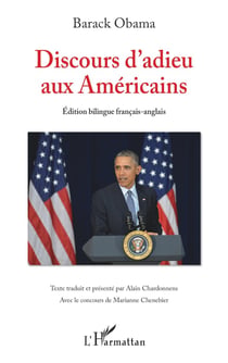Discours d'adieu aux Américains - édition bilingue francais/anglais ; texte présenté par Alain Chardonnens 