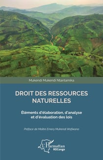 Droit des ressources naturelles - éléments d'élaboration, d'analyse et d'évaluation des lois