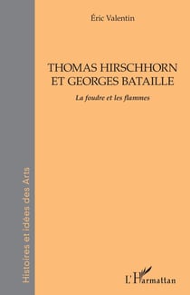 Thomas hirschhorn et georges bataille