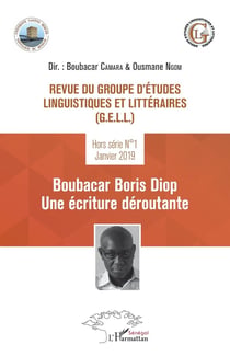 Revue du groupe d'études linguistiques et littéraires - Boubacar Boris Diop, une écriture déroutante
