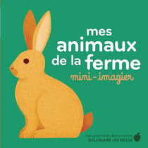 Mes animaux de la ferme : Mini-imagier