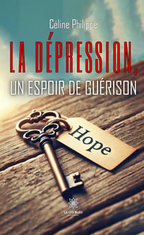 La dépression, un espoir de guérison