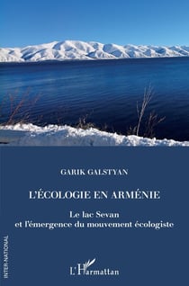 L'écologie en Arménie - le lac Sevan et l'émergence du mouvement écologiste