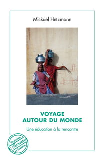 Voyage autour du monde - une éducation à la rencontre