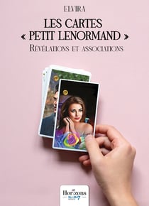 Les cartes « Petit Lenormand » : Révélations et associations