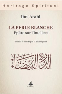 La perle blanche : Épître sur l'intellect