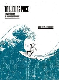 Toujours puce : Les macrodégâts de la microélectronique