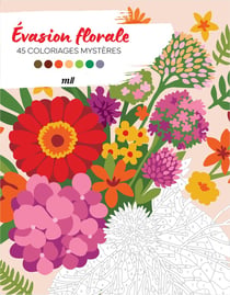 Évasion florale - 45 coloriages mystères
