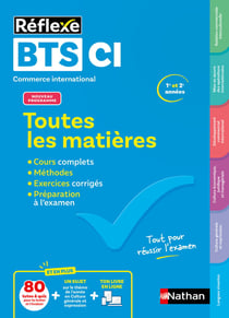 Réflexe BTS : CI - Toutes les matières - 1re et 2e années (édition 2025)