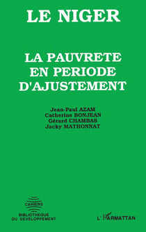 Le Niger - la pauvreté en periode d'ajustement
