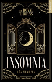 The Royal Thorns (les Épines royales) Tome 1 : Insomnia