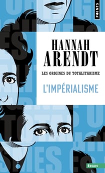 Les origines du totalitarisme Tome 2 : L'Impérialisme