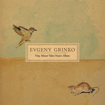 Tiny Mouse Tales - Naive Album