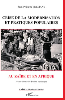 Crise de la modernisation et pratiques populaires au Zaïre et en Afrique