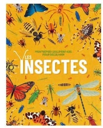 Mon premier documentaire pour découvrir : Les Insectes
