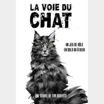 La voie du chat - Les fondations de l'imaginaire