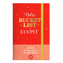 Notre bucket list de couple - La liste de nos rêves les plus fous