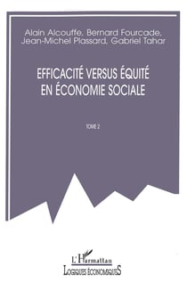 Efficacité versus équité en économie sociale Tome 2