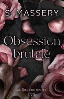 Les dieux du hockey Tome 1 : Obsession brutale