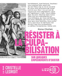 Résister à la culpabilisation : Sur quelques empêchements d'exister