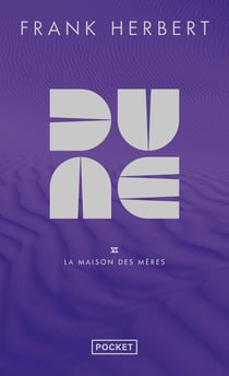 Dune Tome 6 : La Maison des mères