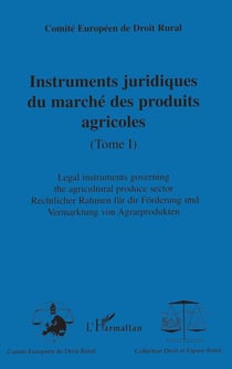 Instruments juridiques du marché des produits agricoles - To : Rechtlicher Rahmen für die Forderung und Vermarktung von Agr