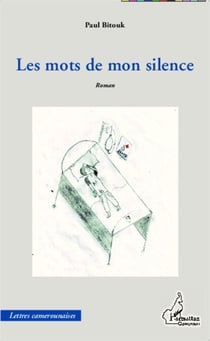 Les mots de mon silence - Roman