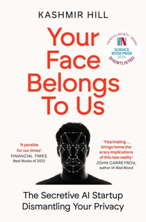 Your Face Belongs to Us - The Secretive Startup Dismantling Your Privacy