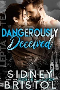 Dangerously Deceived - Aegis Group Lepta Team, #3