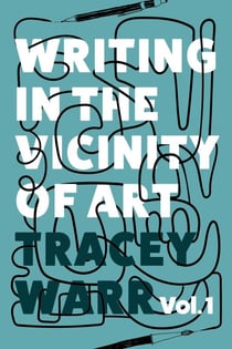 Writing in the Vicinity of Art Volume 1 - Writing in the Vicinity of Art, #1