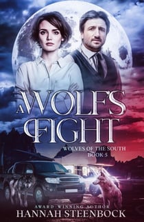 A Wolf's Fight - Wolves of the South, #5