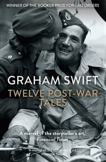 Twelve Post-War Tales - 'A marvel of the storyteller's art', Financial Times