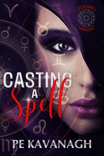 Casting A Spell - Zodiac Magic, #1
