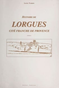Histoire de Lorgues, cité franche en Provence