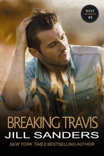 Breaking Travis - West Series, #5