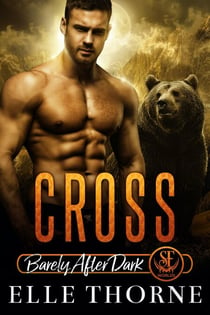 Cross: Barely After Dark - Shifters Forever Worlds, #22