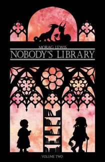 Nobody's Library Volume 2 - Nobody's Library, #2