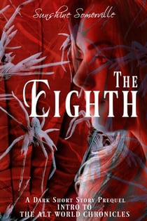 The Eighth: Intro to The Alt-World Chronicles - The Alt-World Chronicles, #0