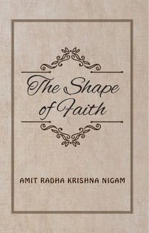 The Shape Of Faith