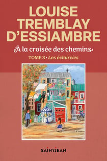 À la croisée des chemins, tome 3 - Les éclaircies
