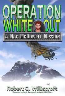 Operation White Out: A Mac McDowell Mission - The Mac McDowell Missions, #4