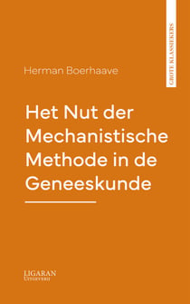 Het Nut der Mechanistische Methode in de Geneeskunde