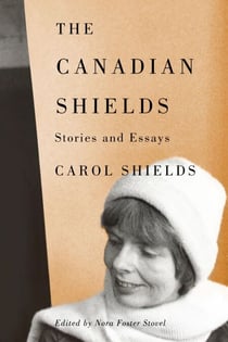 The Canadian Shields - Stories and Essays