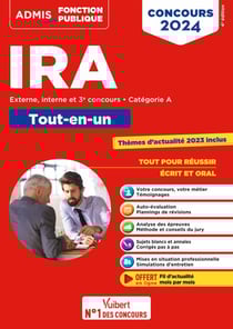 Concours d'accès aux IRA - Catégorie A - Méthode et entraînement - Instituts régionaux d'administration - Externe, interne et 3e concours - Concours 2024