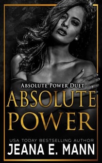 Absolute Power - Absolute Power, #1