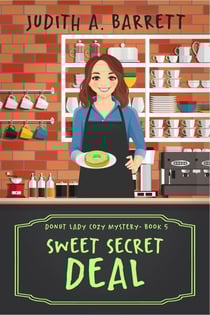 Sweet Secret Deal - Donut Lady Cozy Mystery, #5