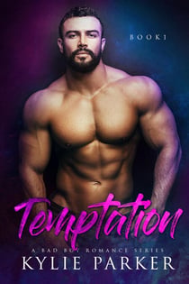 Temptation : A Bad Boy Romance - Temptation Book Series, #1