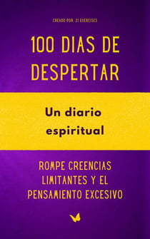 100 Dias de Despertar: Un diario espiritual